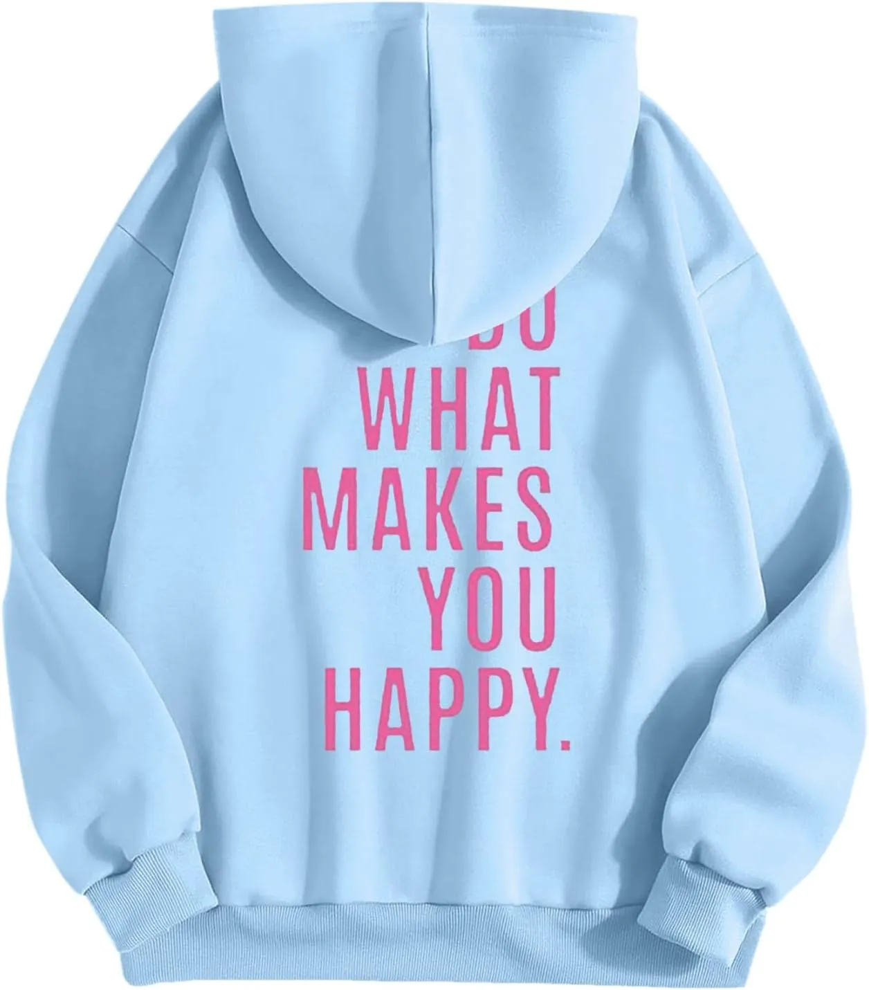 Do What Makes You Happy Print Sweatshirts Womens Oversized Hoodies Long Sleeve Pullover Tops Drawstring Pocket Outfits